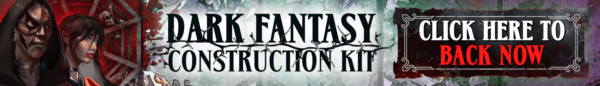 Promotion banner for the Dark Fantasy Construction Kit kickstarter. Click on the image to view the Kickstarter